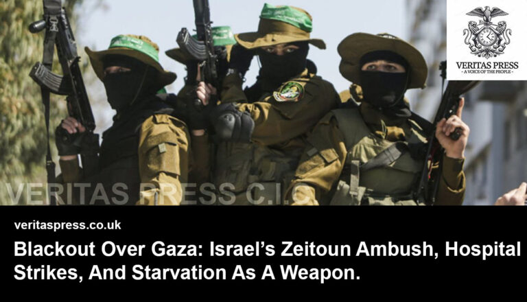 Blackout Over Gaza: Israel’s Al-Zeitoun Ambush, Hospital Strikes, And Starvation As A Weapon.