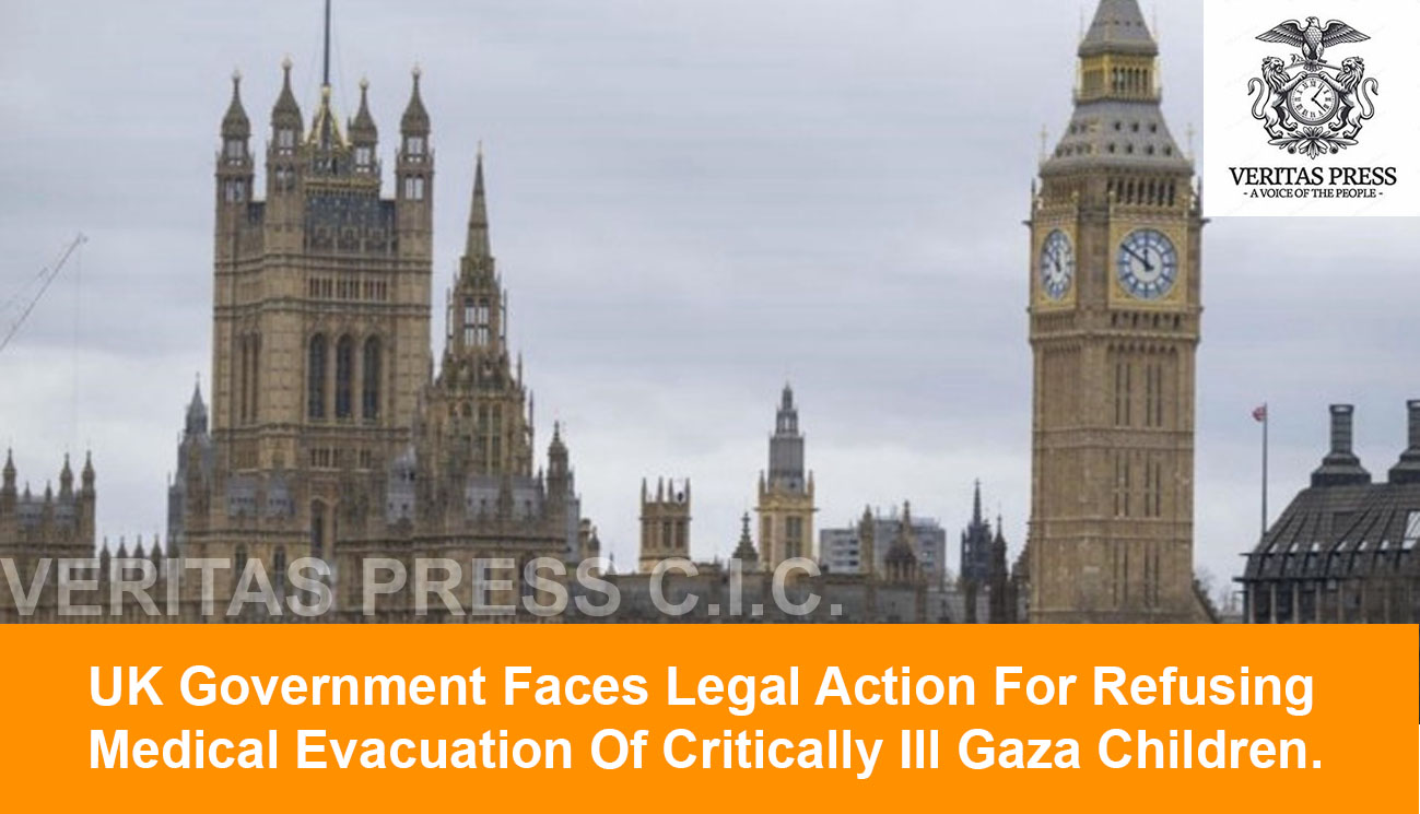 UK Government Faces Legal Action For Refusing Medical Evacuation Of Critically Ill Gaza Children.