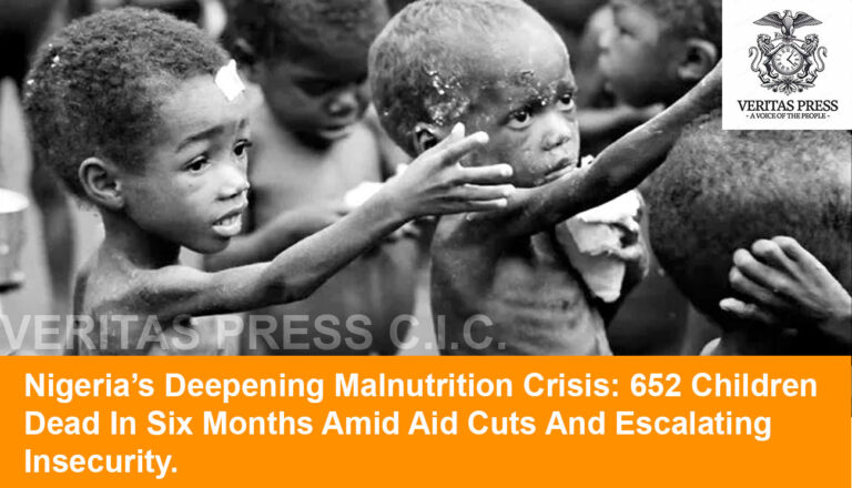 Nigeria’s Deepening Malnutrition Crisis: 652 Children Dead In Six Months Amid Aid Cuts And Escalating Insecurity.