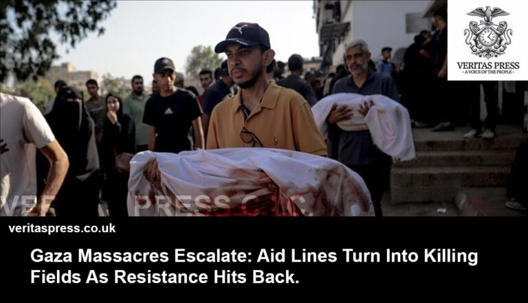 Gaza Massacres Escalate: Aid Lines Turn Into Killing Fields As Resistance Hits Back.