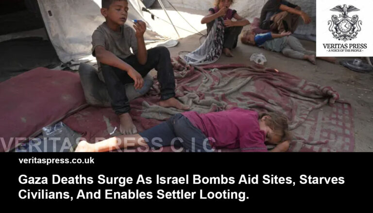 Gaza Deaths Surge As Israel Bombs Aid Sites, Starves Civilians, And Enables Settler Looting.