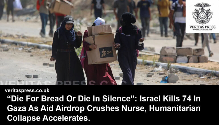 “Die For Bread Or Die In Silence”: Israel Kills 74 In Gaza As Aid Airdrop Crushes Nurse, Humanitarian Collapse Accelerates.