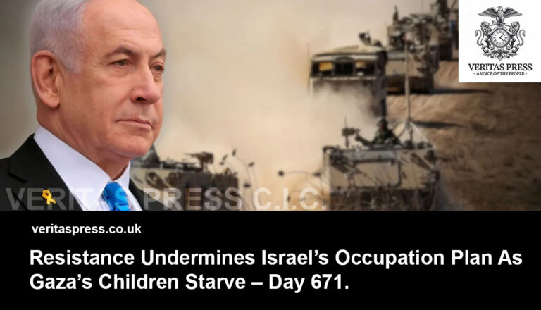 Resistance Undermines Israel’s Occupation Plan As Gaza’s Children Starve – Day 671.