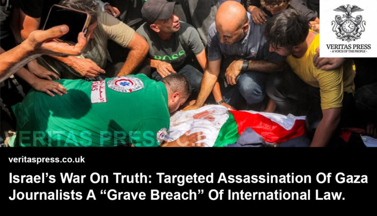 Israel’s War On Truth: Targeted Assassination Of Gaza Journalists A “Grave Breach” Of International Law.