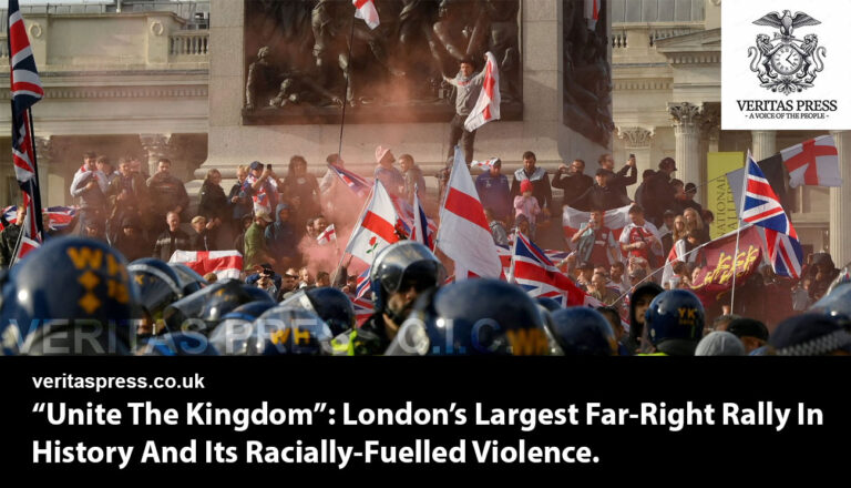 “Unite The Kingdom”: London’s Largest Far-Right Rally In History And Its Racially-Fuelled Violence.
