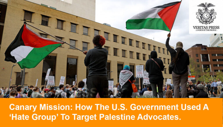 Canary Mission: How The U.S. Government Used A ‘Hate Group’ To Target Palestine Advocates.