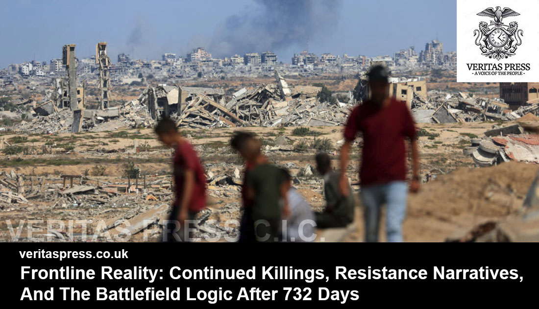 Frontline Reality: Continued Killings, Resistance Narratives, And The Battlefield Logic After 732 Days