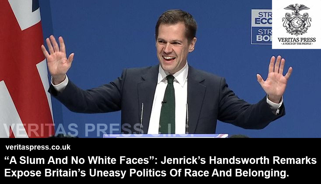 “A Slum And No White Faces”: Jenrick’s Handsworth Remarks Expose Britain’s Uneasy Politics Of Race And Belonging.