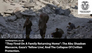 “They Fired On A Family Returning Home”:The Abu Shaaban Massacre, Gaza’s ‘Yellow Line’, And The Collapse Of Civilian Protection.