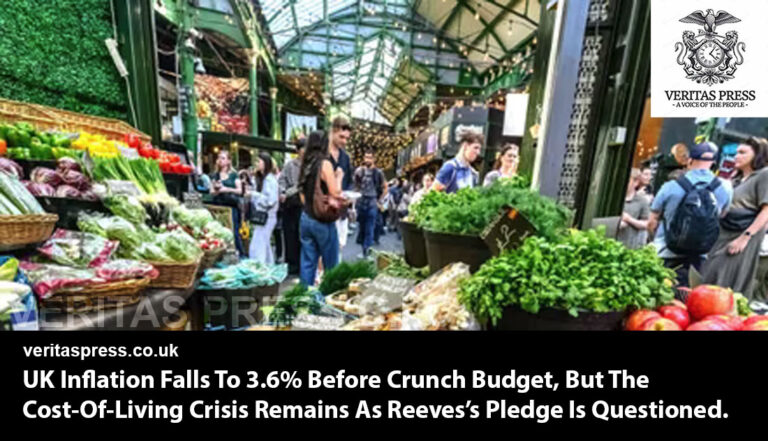 UK Inflation Falls To 3.6% Before Crunch Budget, But The Cost-Of-Living Crisis Remains As Reeves’s Pledge Is Questioned.