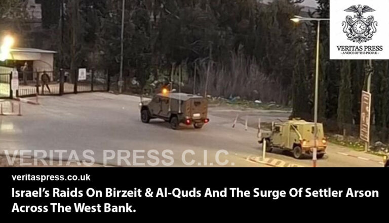 Israel’s Raids On Birzeit & Al-Quds And The Surge Of Settler Arson Across The West Bank.
