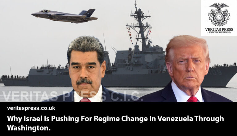 Why Israel Is Pushing For Regime Change In Venezuela Through Washington.