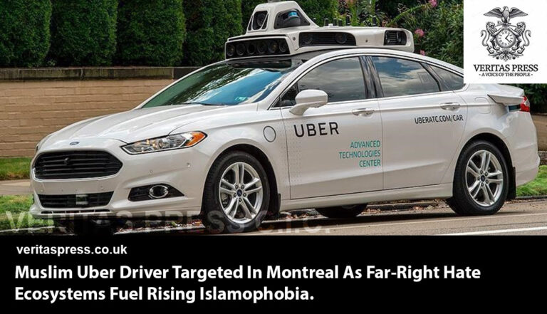 Muslim Uber Driver Targeted In Montreal As Far-Right Hate Ecosystems Fuel Rising Islamophobia.