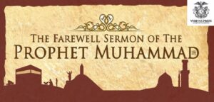 ISLAM EXPLAINED: The Farewell Sermon Of The Prophet Muhammad’s (SAW).